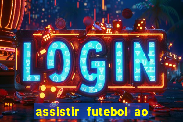 assistir futebol ao vivo futemax real madrid