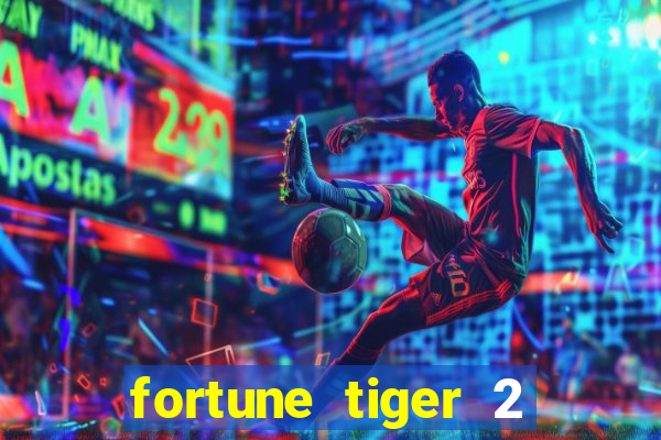 fortune tiger 2 revenge download