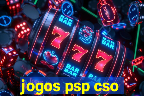 jogos psp cso