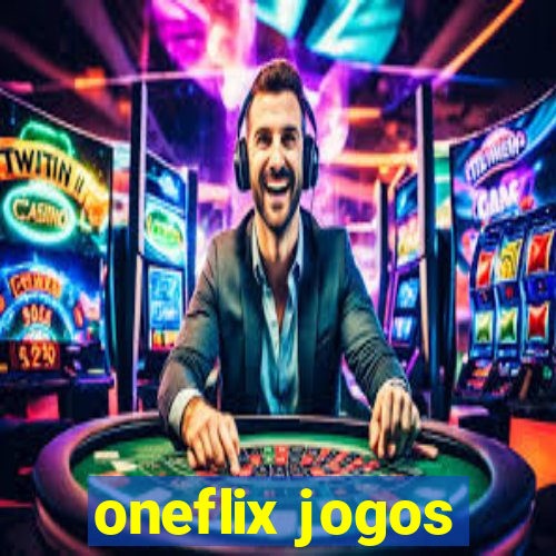 oneflix jogos