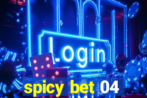 spicy bet 04