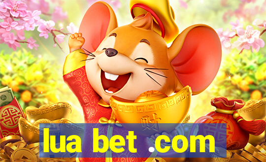 lua bet .com