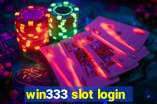 win333 slot login