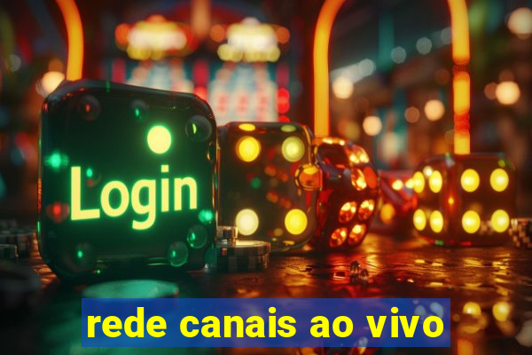 rede canais ao vivo