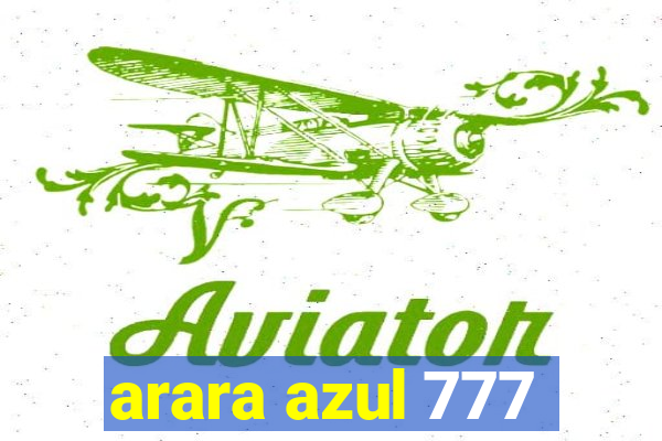 arara azul 777