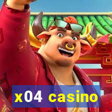 x04 casino