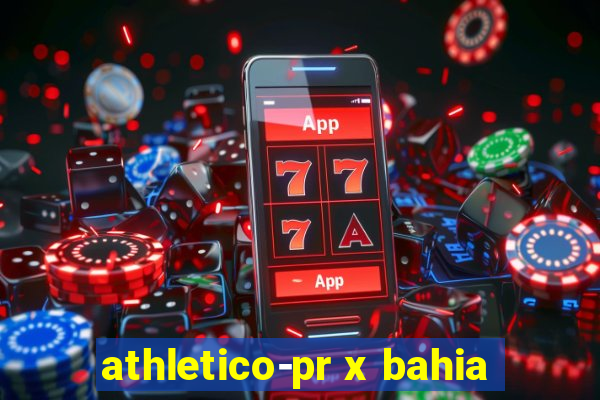 athletico-pr x bahia