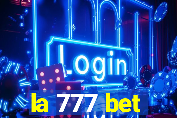 la 777 bet