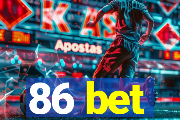 86 bet