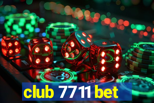 club 7711 bet