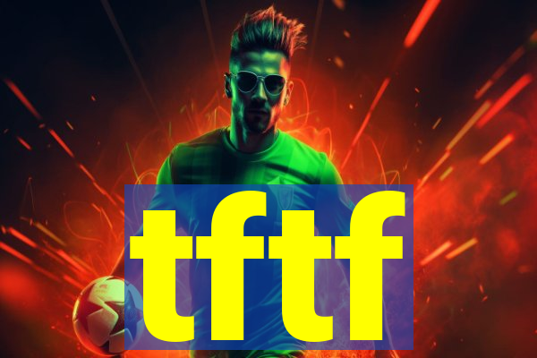 tftf