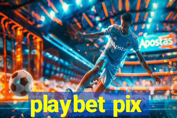 playbet pix