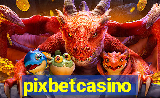 pixbetcasino