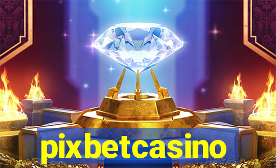 pixbetcasino