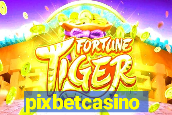 pixbetcasino