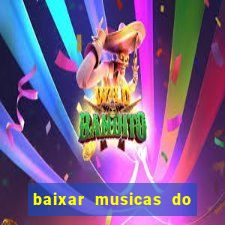 baixar musicas do roberto carlos