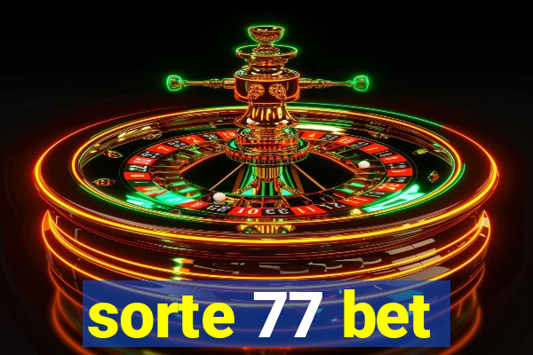 sorte 77 bet