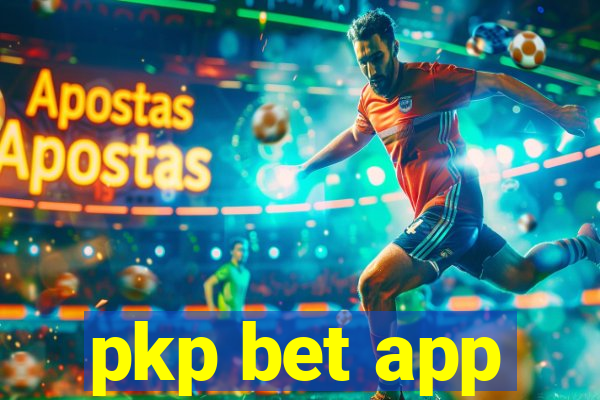 pkp bet app