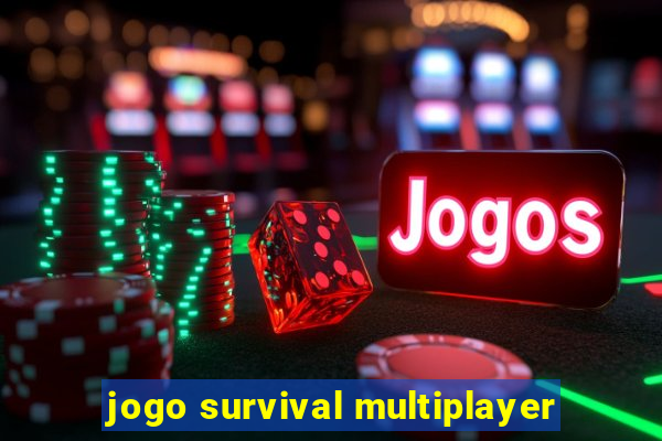 jogo survival multiplayer