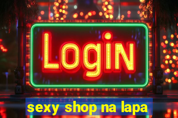 sexy shop na lapa