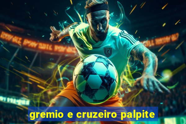 gremio e cruzeiro palpite