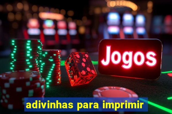 adivinhas para imprimir