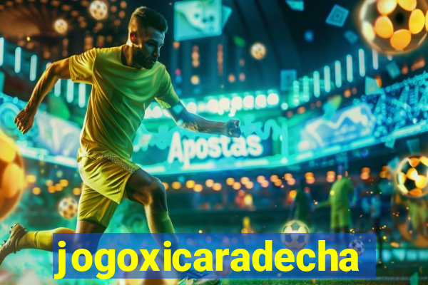 jogoxicaradecha