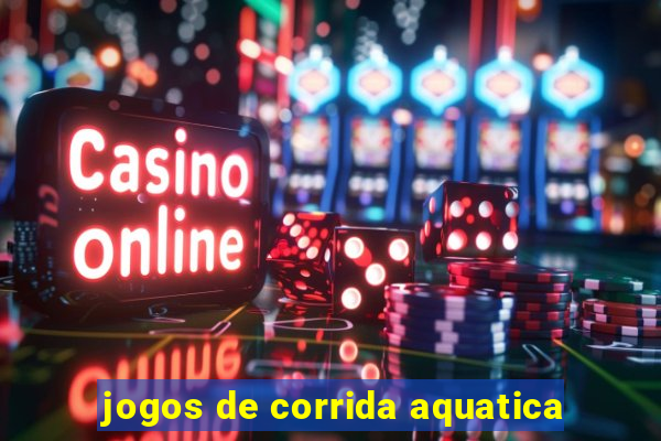 jogos de corrida aquatica