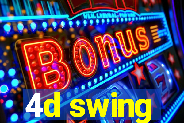 4d swing