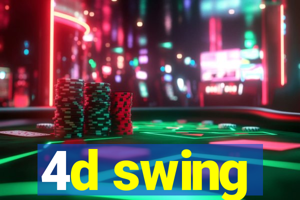 4d swing