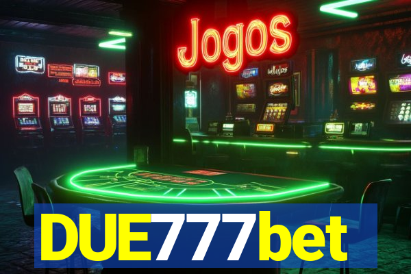 DUE777bet