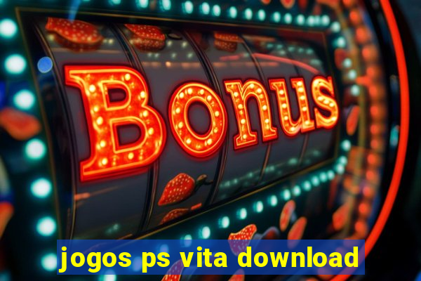 jogos ps vita download