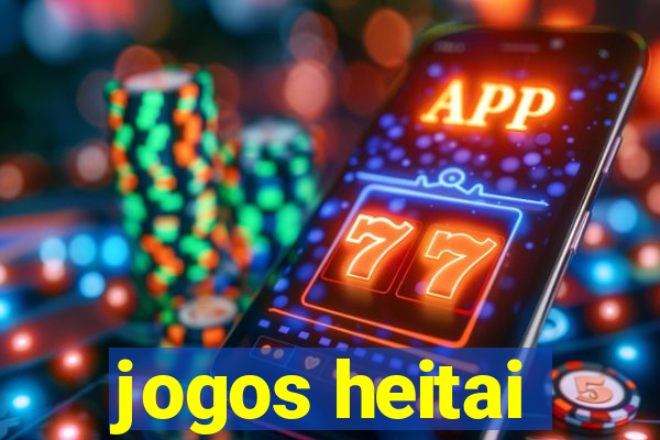 jogos heitai