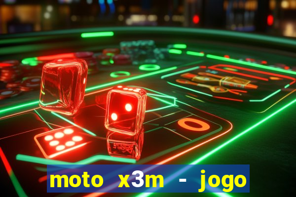 moto x3m - jogo de moto