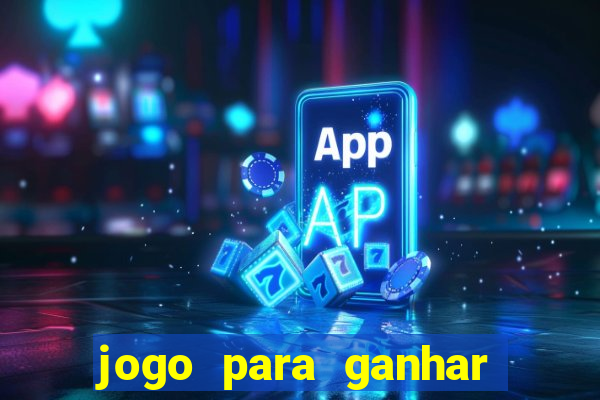 jogo para ganhar dinheiro sem pagar