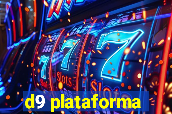 d9 plataforma