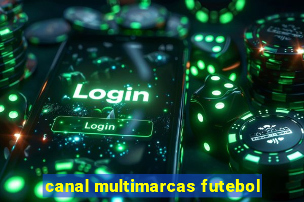 canal multimarcas futebol