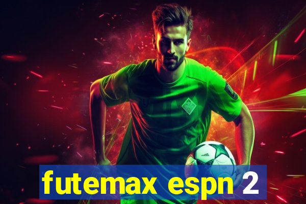 futemax espn 2