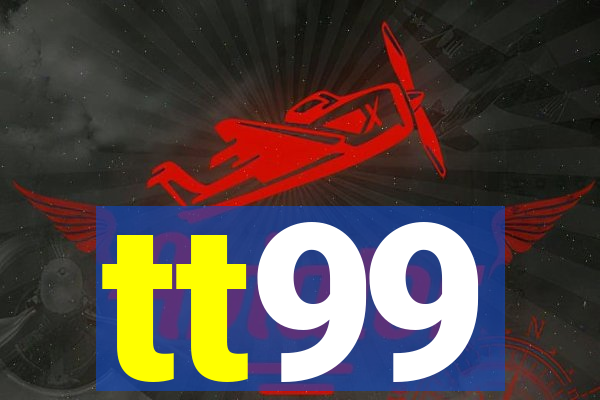 tt99