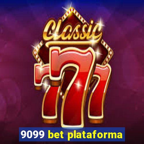 9099 bet plataforma