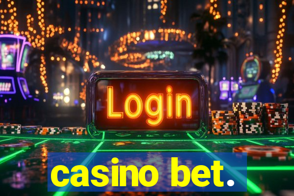 casino bet.