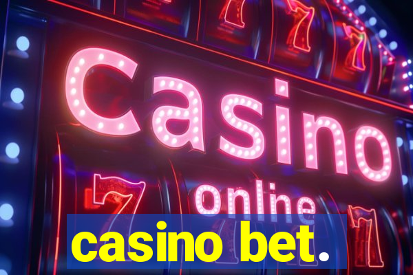 casino bet.