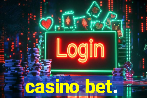 casino bet.