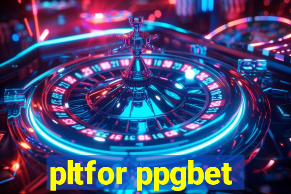 pltfor ppgbet