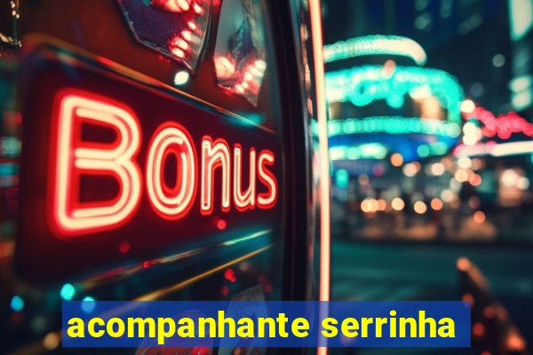 acompanhante serrinha