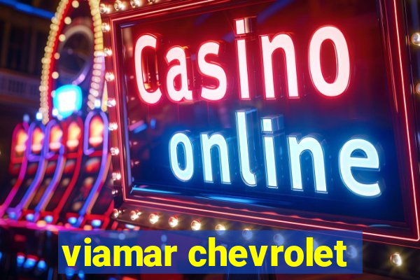 viamar chevrolet