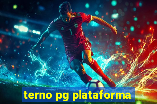 terno pg plataforma