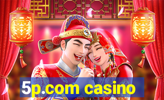 5p.com casino