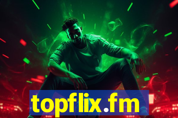 topflix.fm