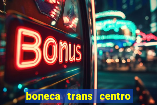 boneca trans centro de s o paulo capital e regi o skokka